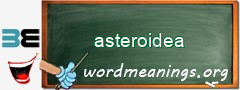 WordMeaning blackboard for asteroidea